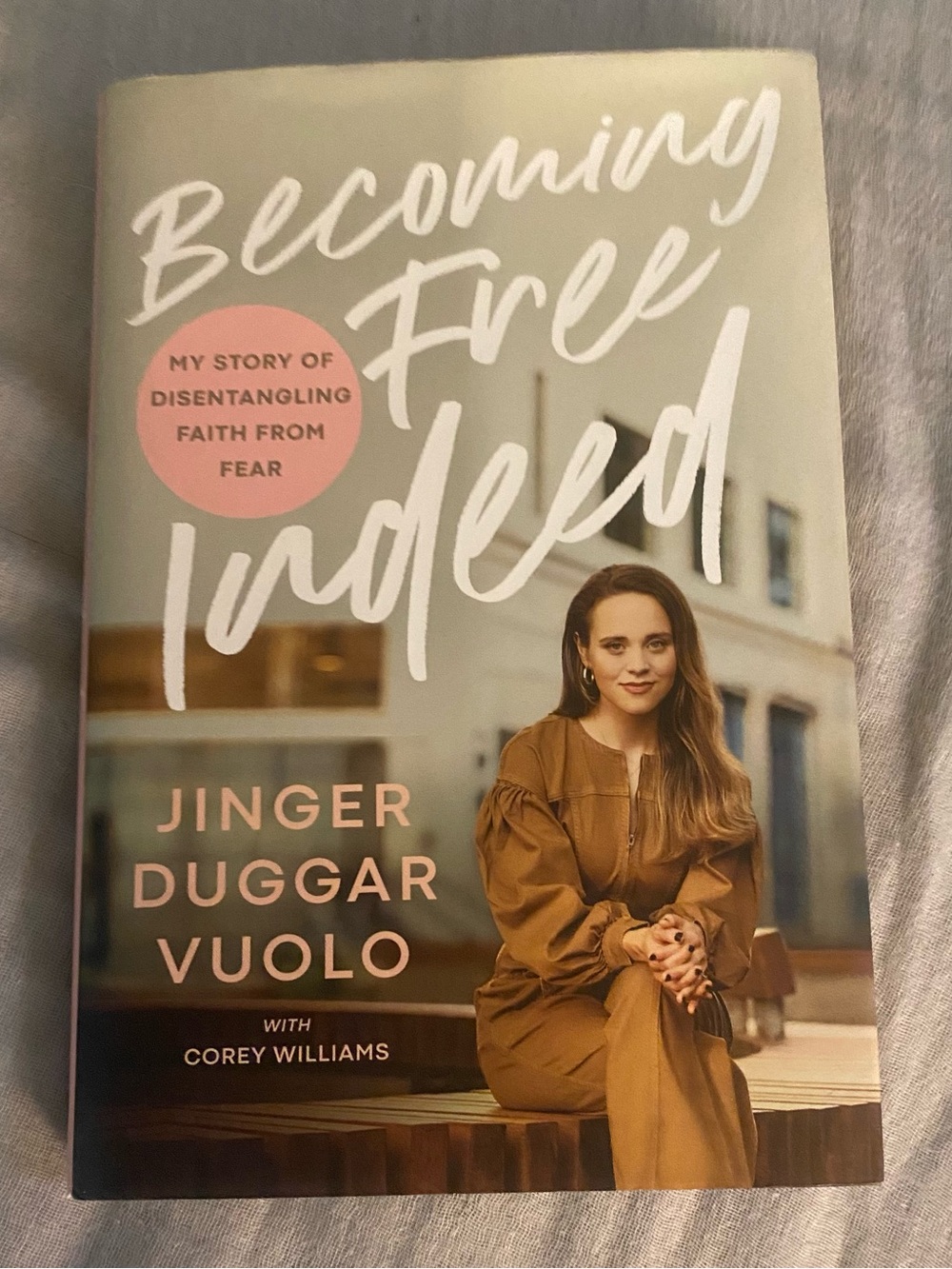 Becoming free indeed by Jinger Duggar Vuolo